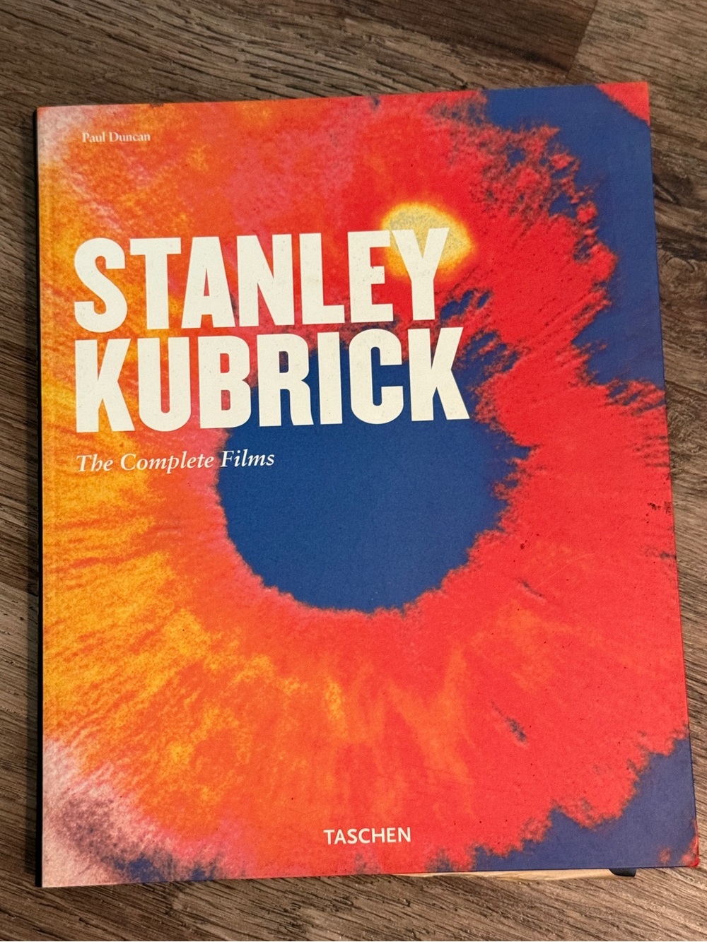 Stanley Kubrick: The Complete Films by Paul Duncan Book